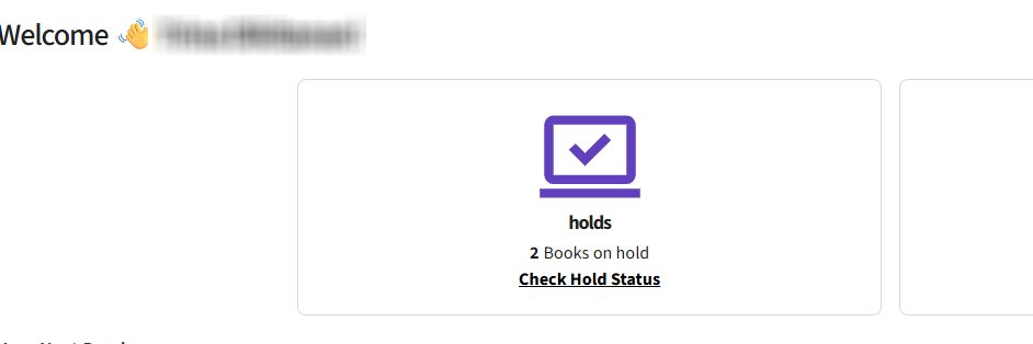 Dashboard displays a welcome message with a waving hand icon. A section shows a purple checkmark on a laptop icon, indicating 2 books on hold with a link to check hold status
