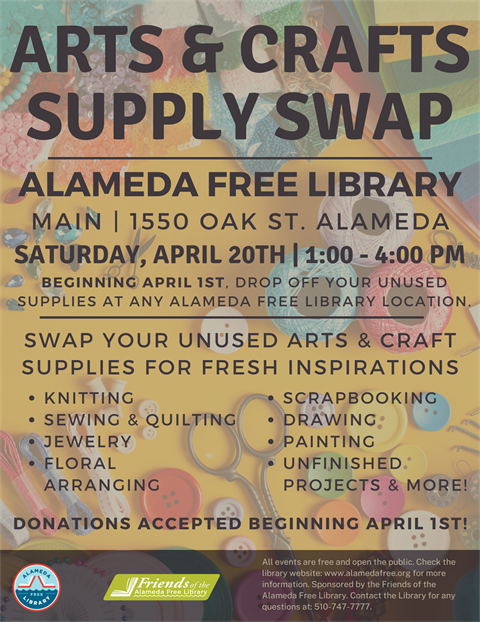 beginning april 1st, drop off your unused craft supplies at any alameda free library location. join us on saturday, april 23rd at 1PM and take home some fresh inspiration!